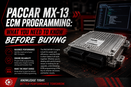 PACCAR MX-13 ECM Programming: What You Need to Know Before Buying